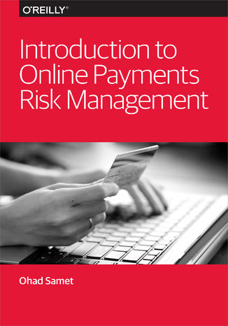 Introduction to Online Payments Risk Management Ohad Samet - okładka książki
