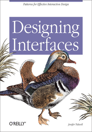Designing Interfaces. Patterns for Effective Interaction Design Jenifer Tidwell - okładka książki