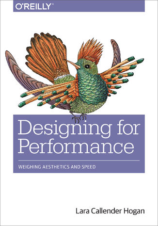 Designing for Performance. Weighing Aesthetics and Speed Lara Callender Hogan - okadka audiobooka MP3