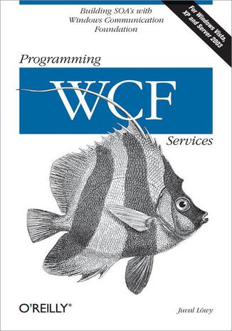 Programming WCF Services Juval Lowy - okadka ebooka