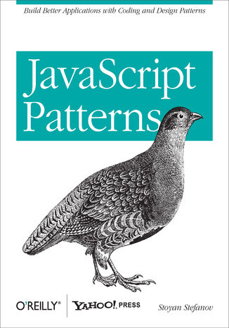 JavaScript Patterns. Build Better Applications with Coding and Design Patterns Stoyan Stefanov - okładka książki