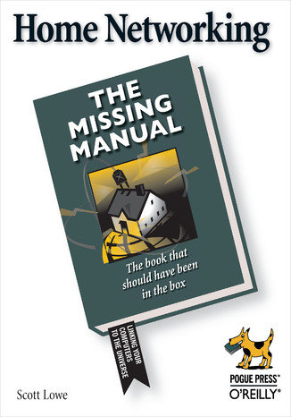 Home Networking: The Missing Manual Scott Lowe - okładka książki