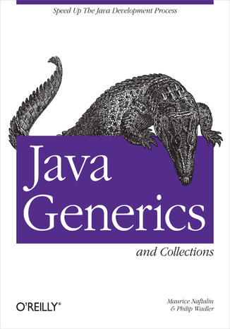 Java Generics and Collections Maurice Naftalin, Philip Wadler - okładka książki