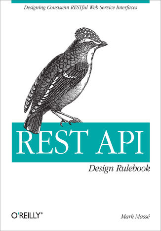 Okładka:REST API Design Rulebook. Designing Consistent RESTful Web Service Interfaces 