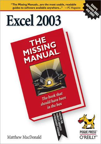 Excel 2003: The Missing Manual. The Missing Manual Matthew MacDonald - okadka ebooka