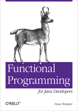 Functional Programming for Java Developers. Tools for Better Concurrency, Abstraction, and Agility Dean Wampler - okładka audiobooks CD