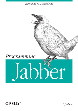 Programming Jabber. Extending XML Messaging DJ Adams - okadka ebooka