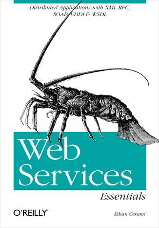 Web Services Essentials. Distributed Applications with XML-RPC, SOAP, UDDI & WSDL Ethan Cerami - okładka audiobooka MP3