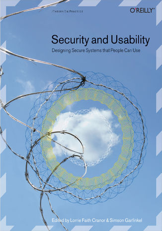 Okładka książki Security and Usability. Designing Secure Systems that People Can Use