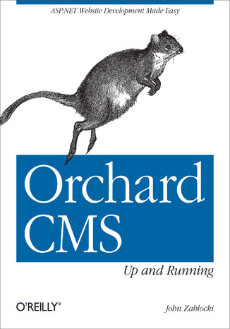 Orchard CMS: Up and Running John Zablocki - okładka książki