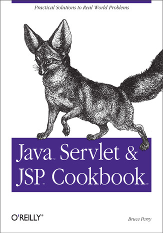 Java Servlet & JSP Cookbook Bruce W. Perry - okładka książki