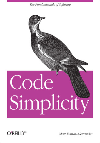 Code Simplicity. The Fundamentals of Software Max Kanat-Alexander - okładka audiobooka MP3