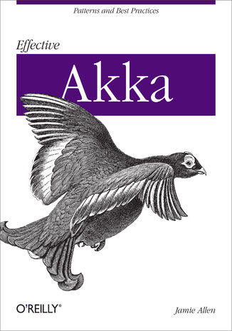 Okładka:Effective Akka. Patterns and Best Practices 