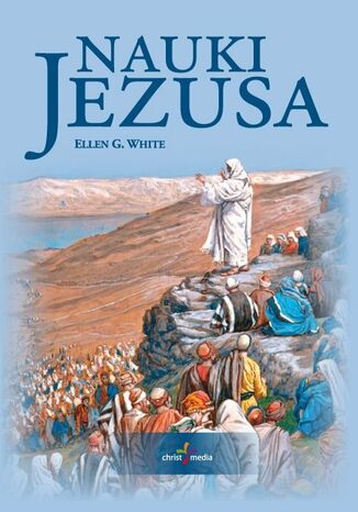 Nauki Jezusa. Wersja do studium Ellen Gould White - okadka ebooka