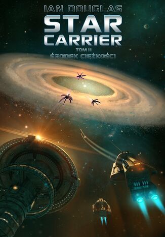 Star Carrier. Tom 2. rodek cikoci Ian Douglas - okadka ebooka