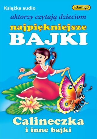 Calineczka i inne bajki