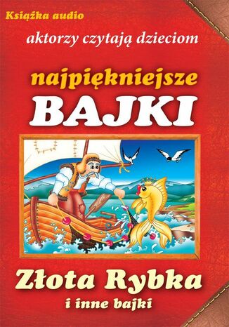Złota rybka i inne bajki