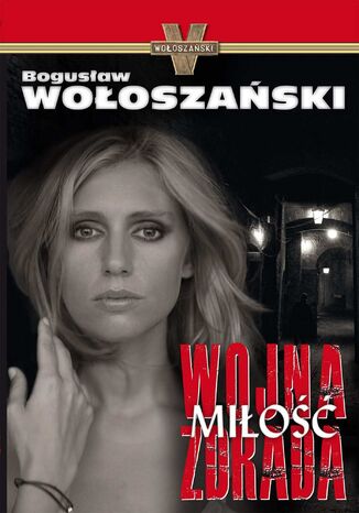 Wojna Mio Zdrada Bogusaw Wooszaski - okadka audiobooks CD