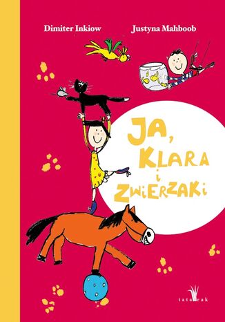 Ja Klara i zwierzaki Dimiter Inkiow - okadka audiobooks CD