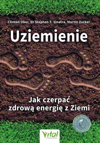 Okładka: Uziemienie. Jak czerpać zdrową energię z Ziemi
