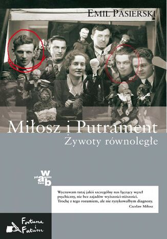 Miosz i Putrament. ywoty rwnolege Emil Pasierski - okadka ebooka