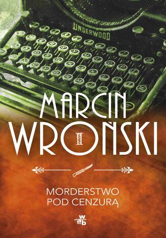 Morderstwo pod cenzur Marcin Wroski - okadka ebooka