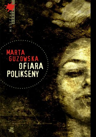 Ofiara Polikseny Marta Guzowska - okadka ebooka