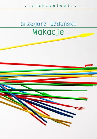 Wakacje Grzegorz Uzdański - okładka ebooka