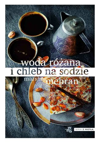 Woda różana i chleb na sodzie