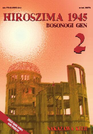 Okładka:Hiroszima 1945. Bosonogi Gen tom 2 