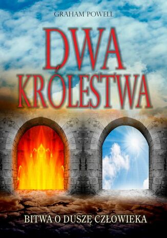 Okładka: Dwa królestwa Bitwa o duszę człowieka