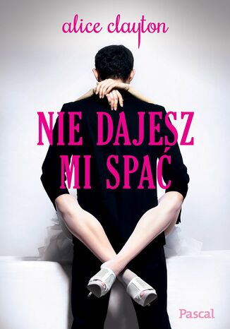Okładka: Nie dajesz mi spać