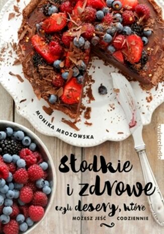 Okładka: Słodkie i zdrowe