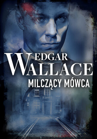 Milczący mówca Edgar Wallace - okładka audiobooka MP3