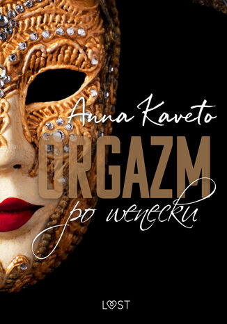 Orgazm po wenecku  opowiadanie erotyczne Anna Kaveto - okadka audiobooks CD