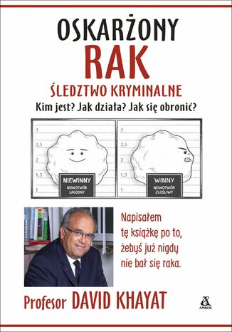 Okładka: Oskarżony rak. Śledztwo kryminalne