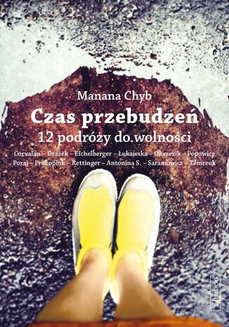 Okładka: Czas przebudzeń. 12 Podróży do wolności
