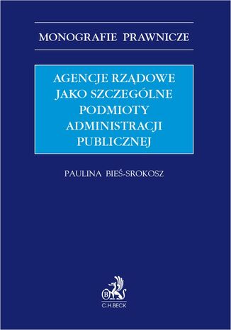 Agencje rządowe jako szczególne podmioty administracji publicznej