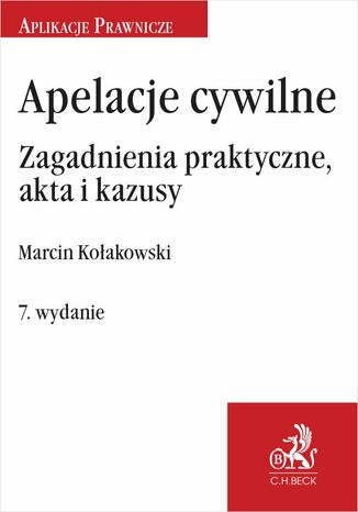 Apelacje cywilne. Zagadnienia praktyczne akta i kazusy. Wydanie 7 Marcin Koakowski - okadka audiobooks CD
