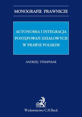 Autonomia i integracja postpowa dziaowych w prawie polskim Andrzej Stempniak - okadka ebooka