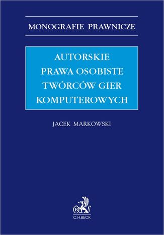 Autorskie prawa osobiste twórców gier komputerowych
