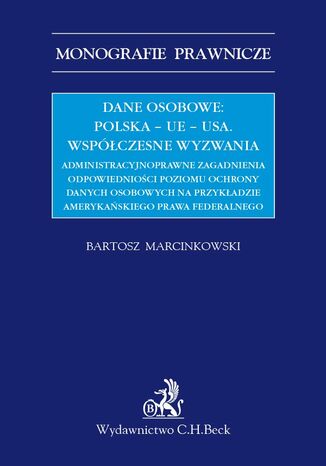 Dane osobowe: Polska - UE - USA. Wspczesne wyzwania Bartosz Marcinkowski - okadka ebooka