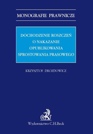 Dochodzenie roszczeń o nakazanie opublikowania sprostowania prasowego