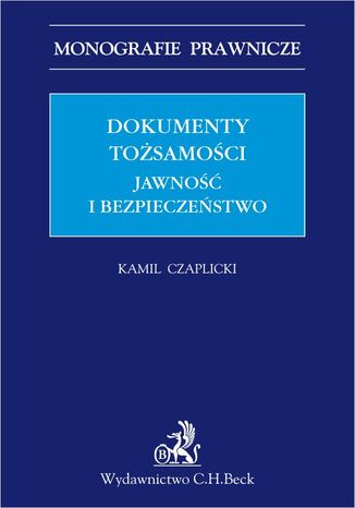 Dokumenty tożsamości. Jawność i bezpieczeństwo