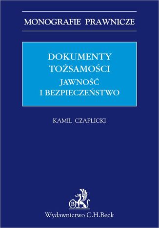 Dokumenty tosamoci. Jawno i bezpieczestwo Kamil Czaplicki - okadka audiobooks CD