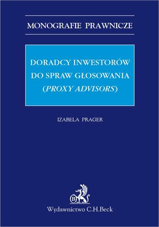 Doradcy inwestorw do spraw gosowania (proxy advisors) Izabela Prager LL.M. - okadka ebooka