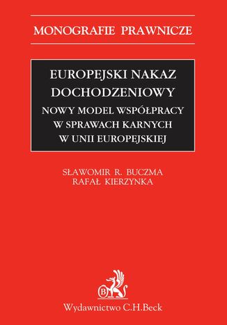 Europejski nakaz dochodzeniowy Sawomir Buczma, Rafa Kierzynka - okadka ebooka
