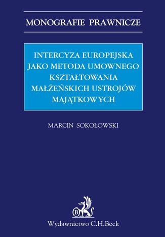 Intercyza europejska jako metoda ksztatowania maeskich ustrojw majtkowych Marcin Sokoowski - okadka ebooka