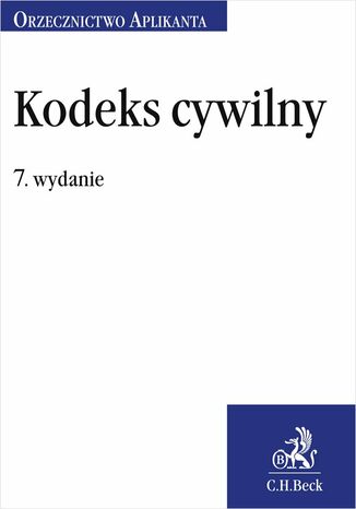 Kodeks cywilny. Orzecznictwo Aplikanta. Wydanie 7