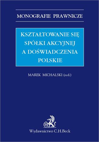 Ksztatowanie si spki akcyjnej a dowiadczenia polskie Marek Michalski - okadka ebooka